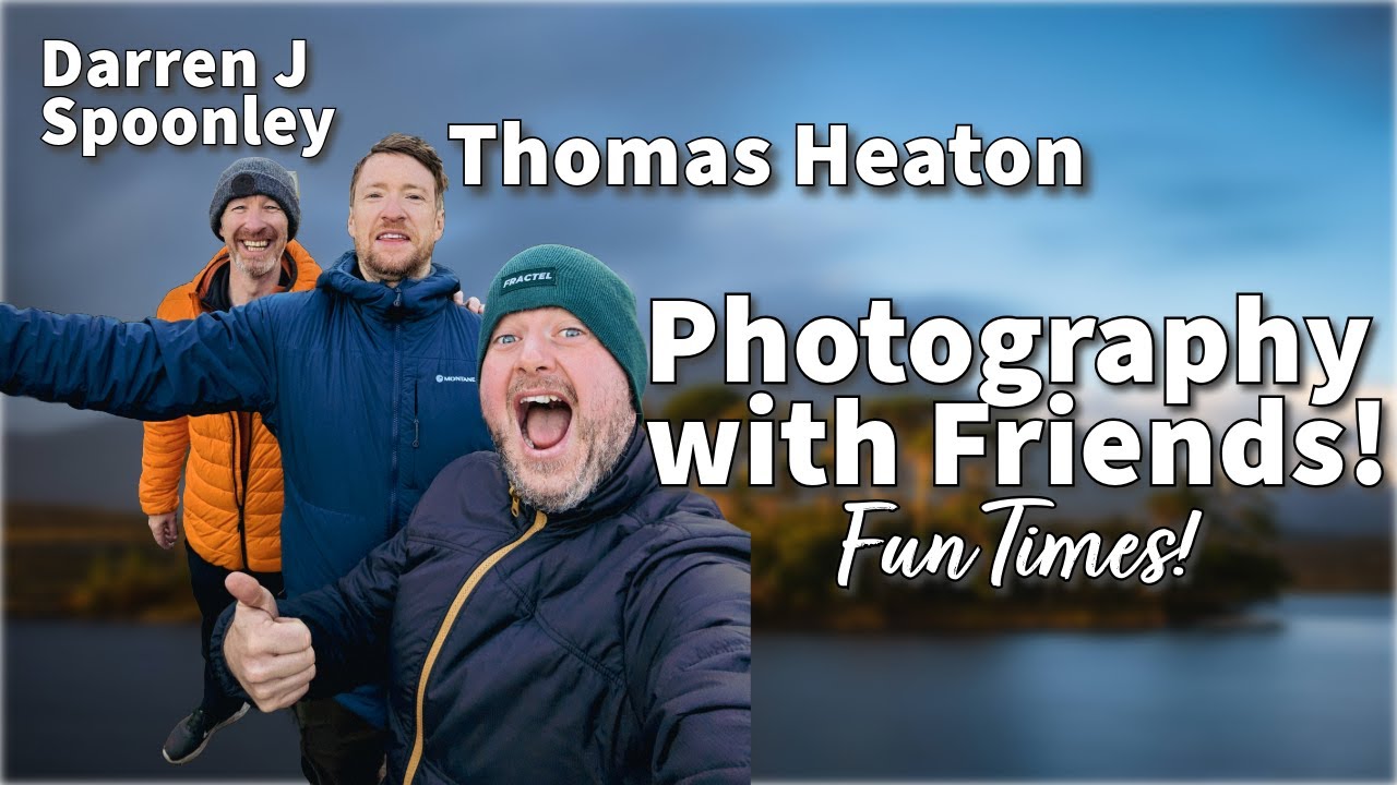 Exploring Beautiful Landscapes with Thomas Heaton & Darren J Spoonley