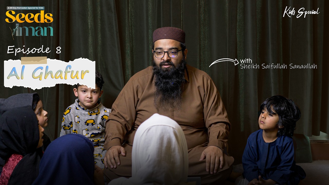 What Happens When We Make a Mistake? | Seeds of Iman (Ep 8) | Shaikh Saifullah Sanaullah