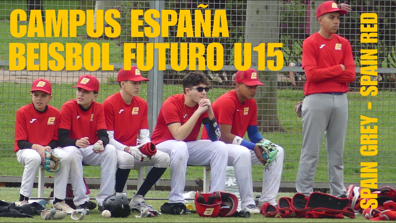 RFEBS Campus España Beisbol Futuro U15 SPAIN GREY - SPAIN RED