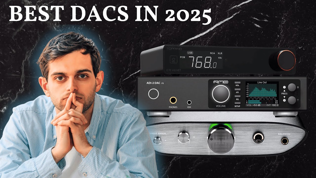 From $150 to $1000! Best DACs in 2025 (Digital to Analog Converters)