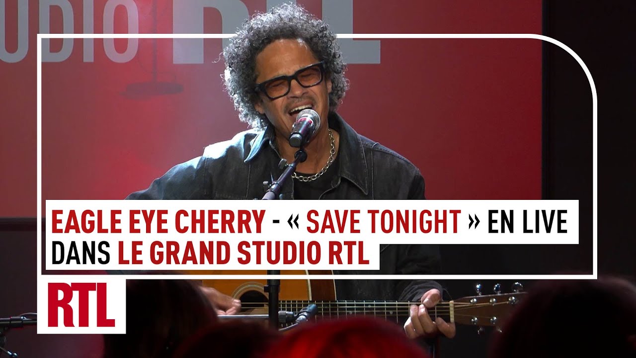 Eagle Eye Cherry - Save Tonight (Live) Le Grand Studio RTL