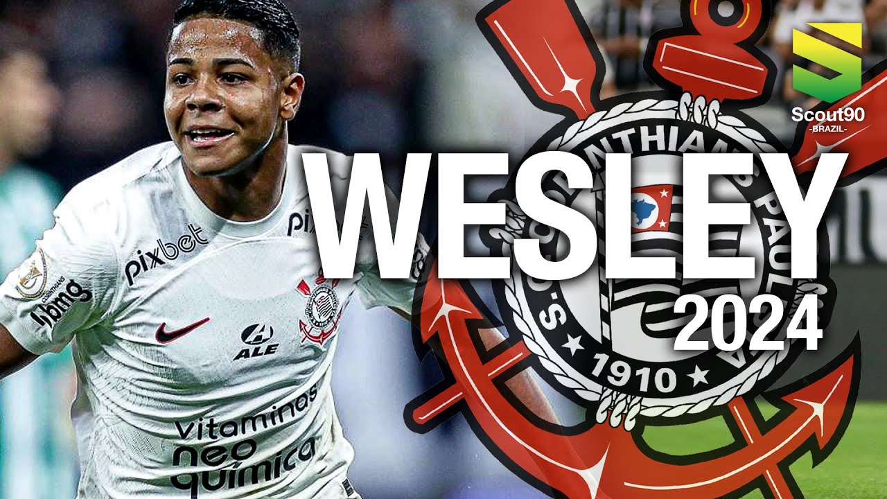 Wesley 2024 - Magic Skills, Passes & Gols - Corinthians | HD