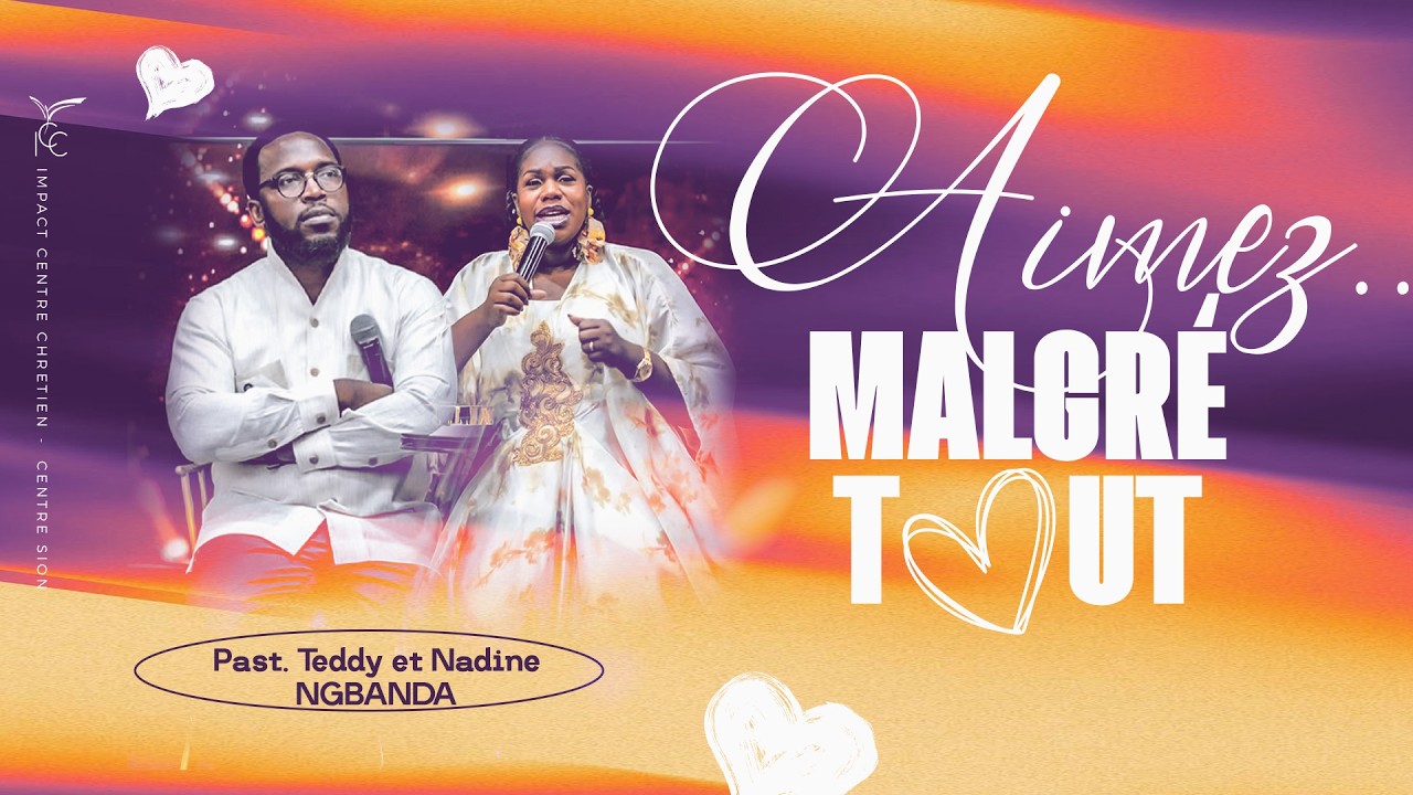 AIMEZ… MALGRÉ TOUT ! Culte2_Part_1 - Past TEDDY NGBANDA