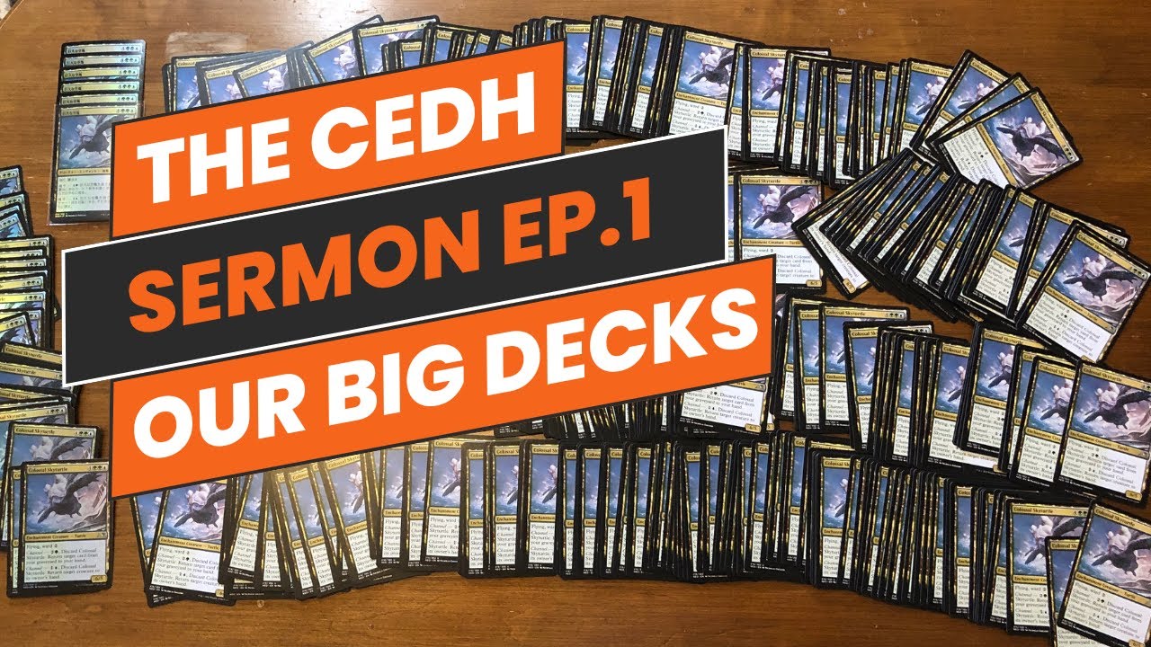 1. Our Big Decks - The cEDH Sermon