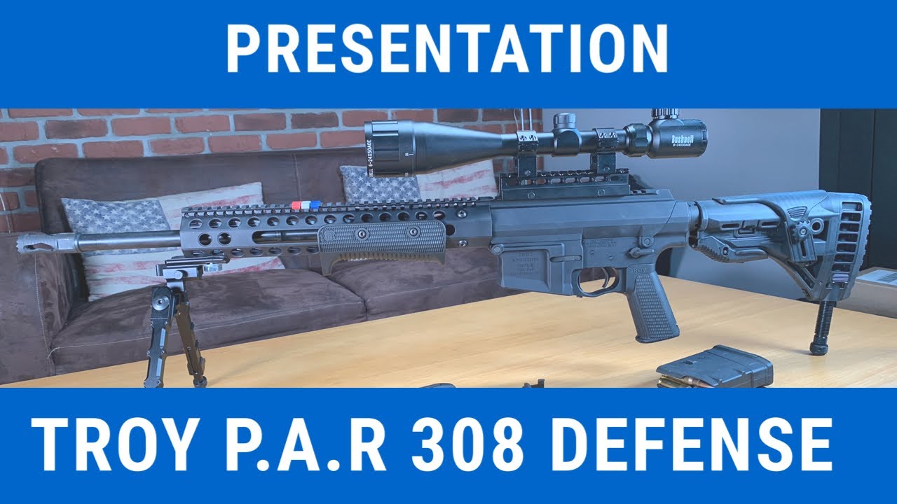 Carabine TROY P.A.R  308 DÉFENSE présentation et essai