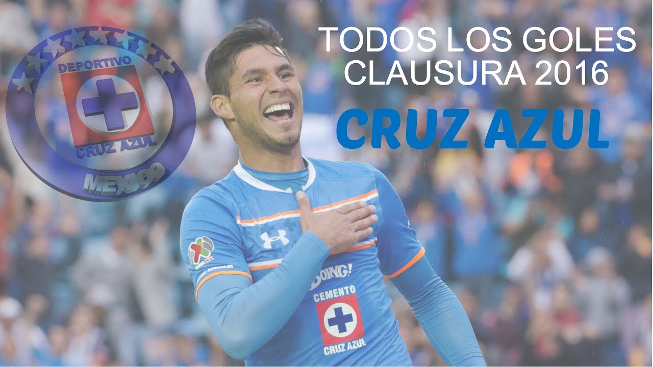 Goles Cruz Azul Clausura 2016