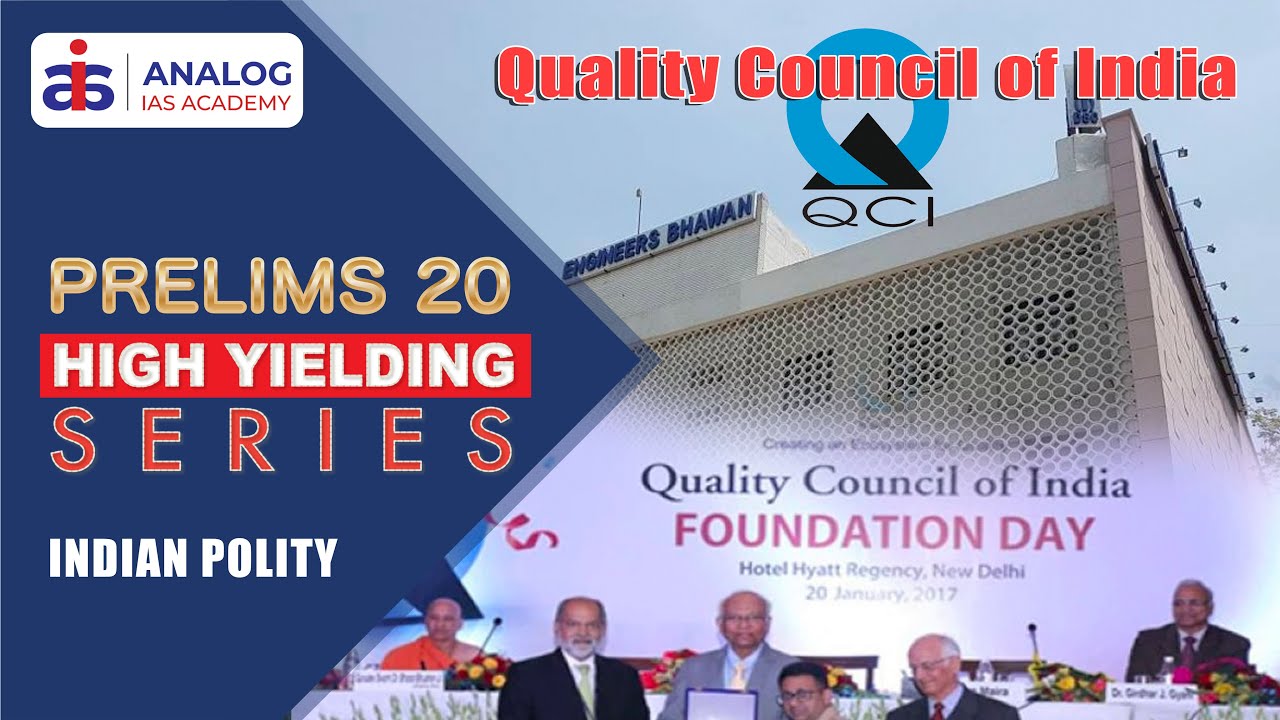 Quality Council of India (QCI) | Indian Polity | High Yielding Series