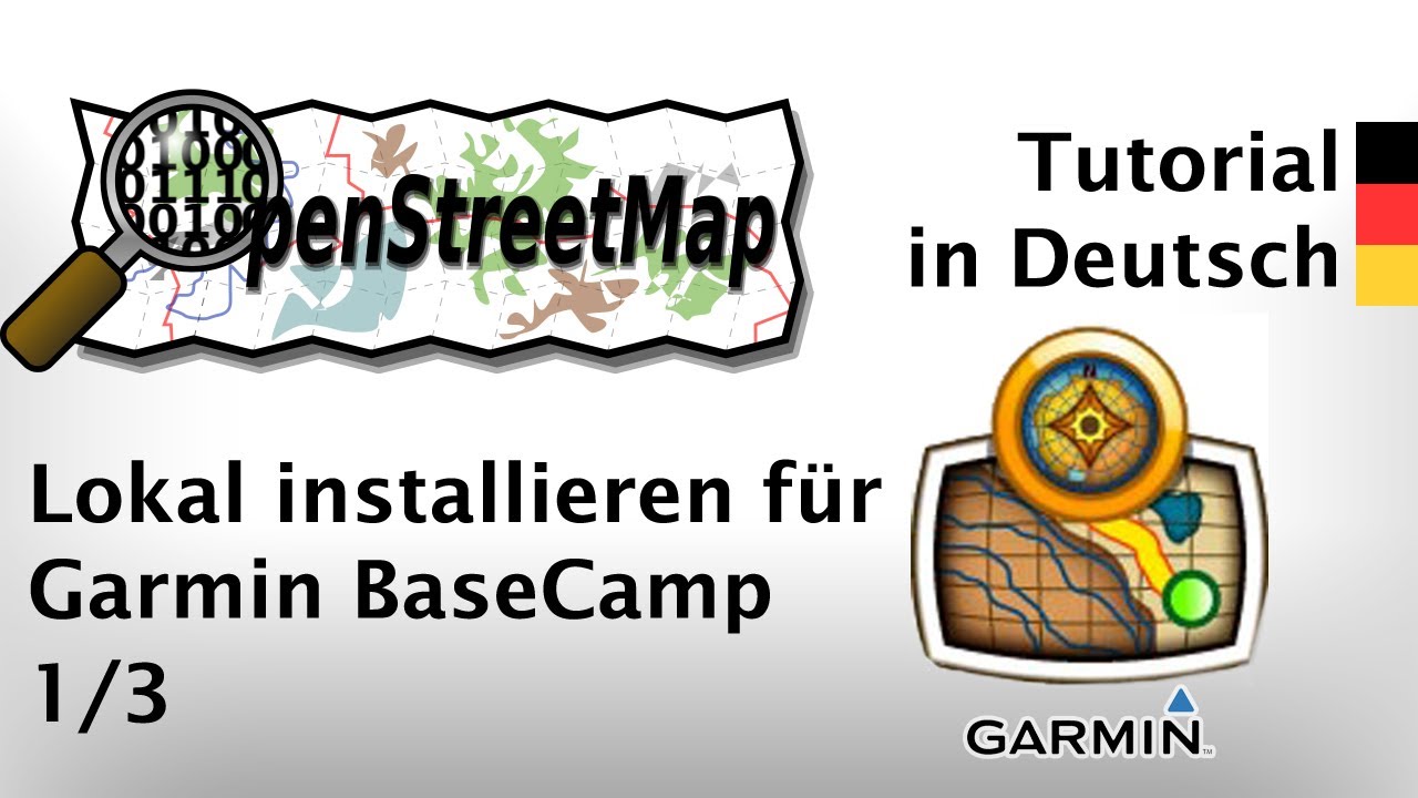 DE Tutorial: OSM Karten lokal auf BaseCamp 1/3