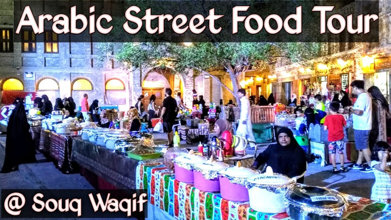 Souq Waqif Street Food Tour I Best Arabic Street Food In Souq Waqif Doha I Food Tour I Food Street I