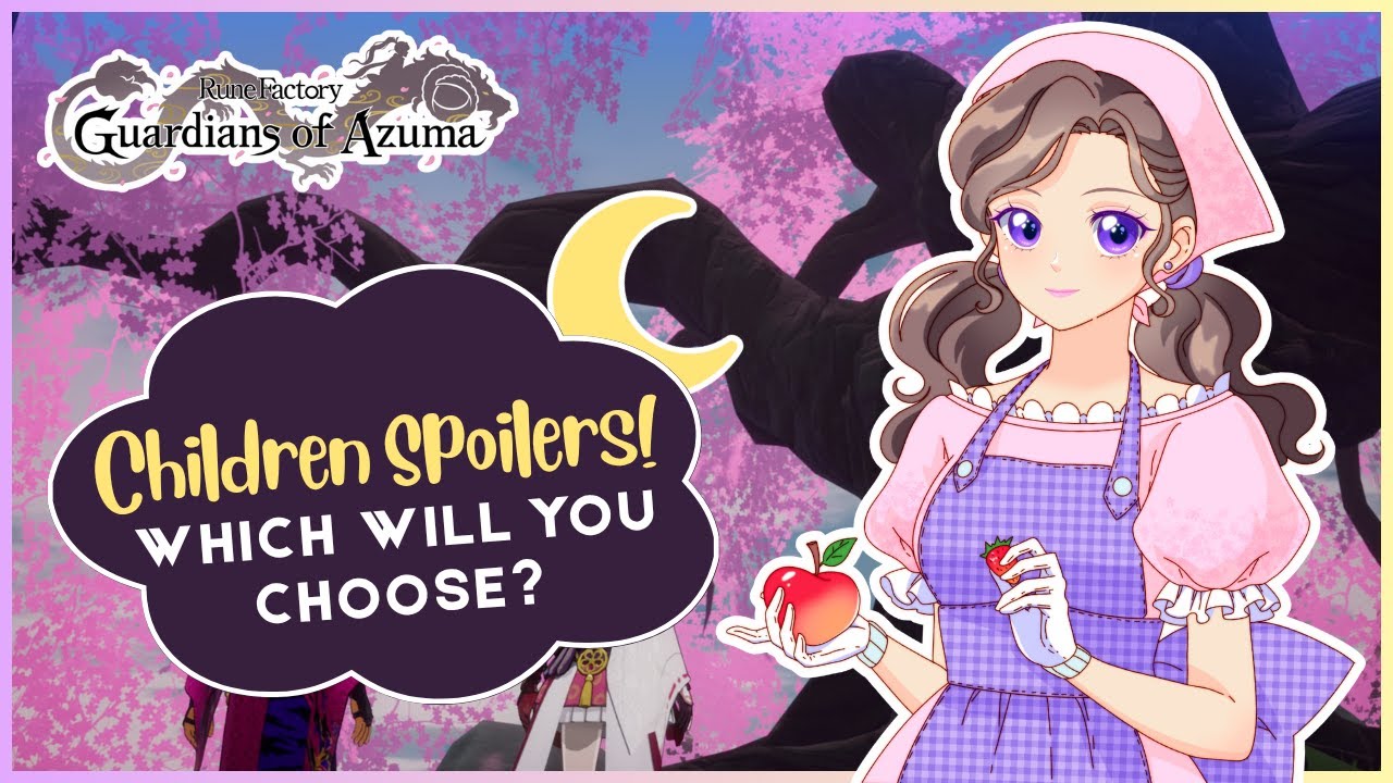 All Children Spoilers for Rune Factory Guardians of Azuma! 🐲