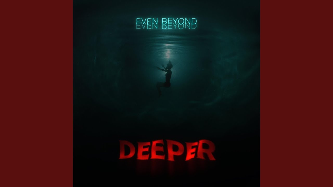 Deeper