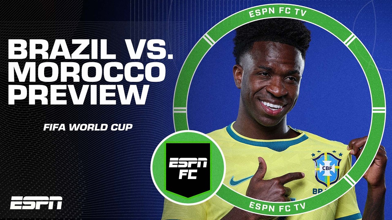 Brazil vs. Morocco PREVIEW! Can Carlo Ancelotti&rsquo;s side open their World Cup with a win? | ESPN FC