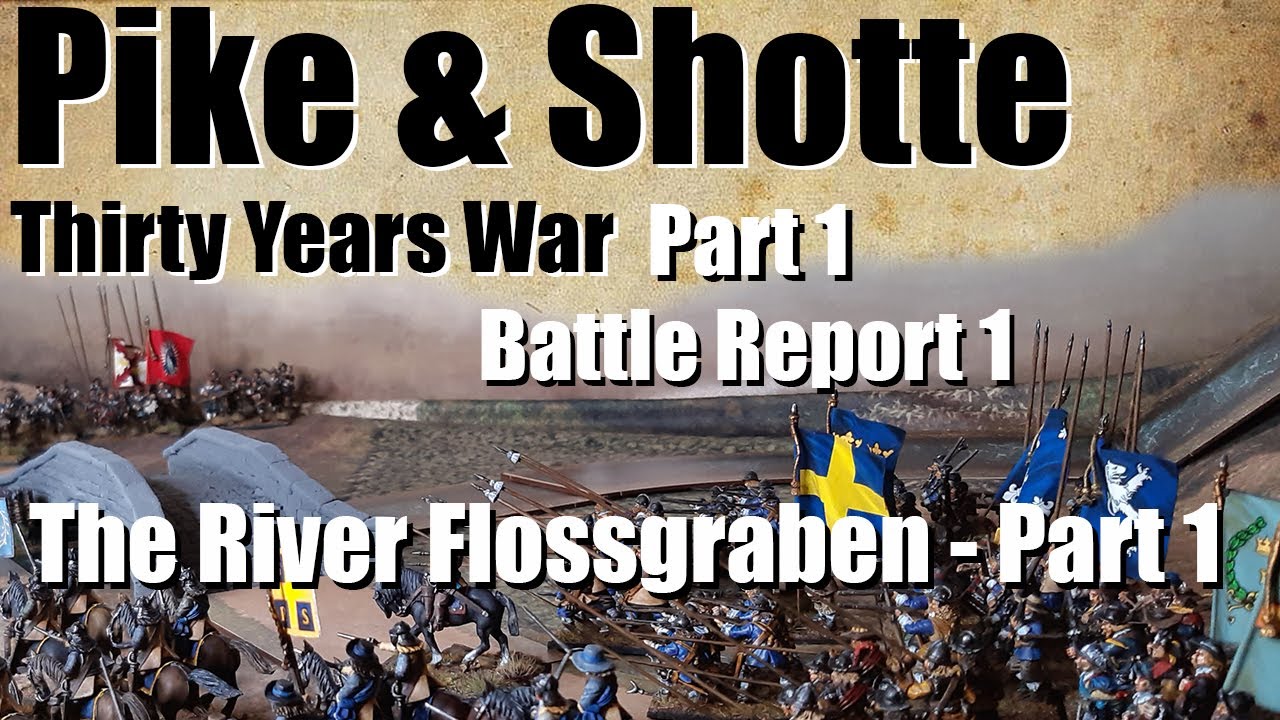 Pike & Shotte - Battle Report 1.Thirty Years War. Part 1.
