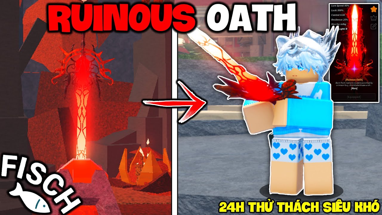 CÁCH TÔI DÙNG 24H ĐỂ SỞ HỮU CẦN CÂU Ruinous Oath! - FISCH