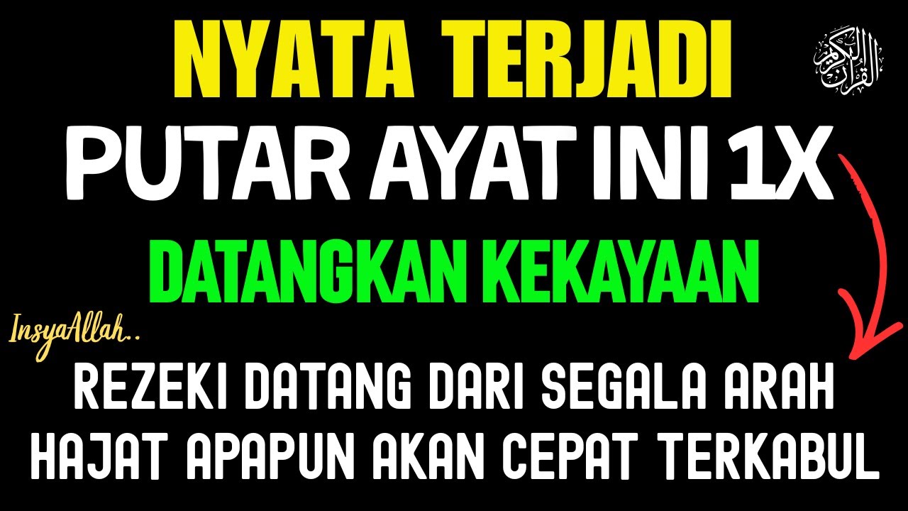 Bacaan Dahsyat! Sekali Diputar Bisa Datangkan Rezeki Melimpah