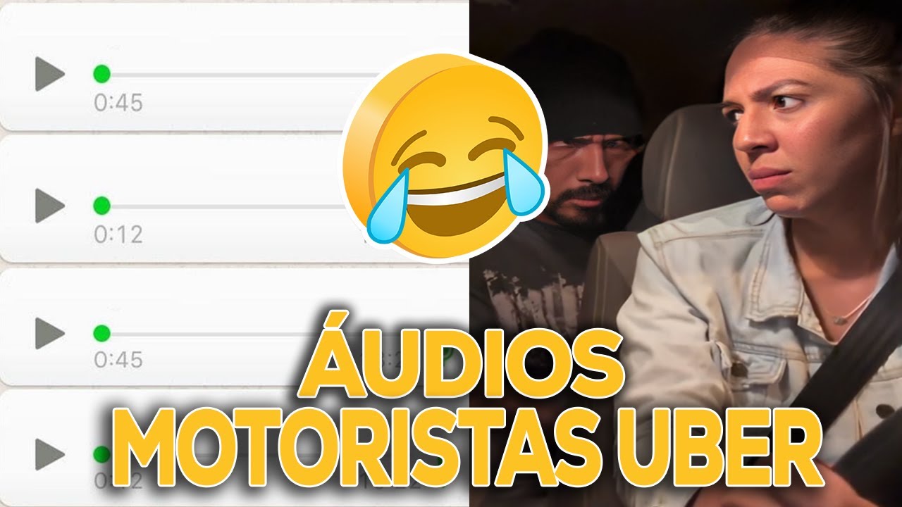 ÁUDIOS ENGRAÇADOS do WHATSAPP🤣  MOTORISTAS DE UBER 🚗