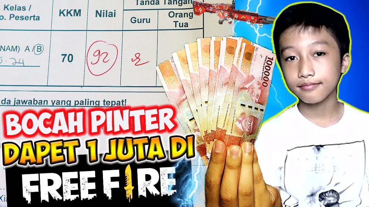 1 JUTA RUPIAH DIKASIH KE BOCAH YANG NILAI UJIAN-NYA BAGUS DI FREE FIRE
