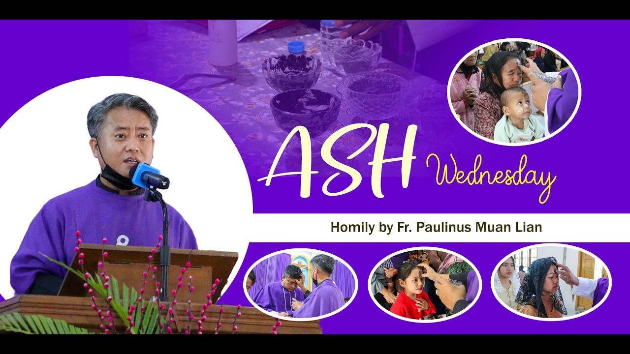 ASH Wednesday homily by Fr. Paulinus Muan Lian at Sts. Peter & Paul Church, Kalaymyo (18.2.2026)