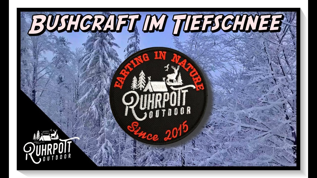 Bushcraft im Tiefschnee - Rückblick Winter 2020