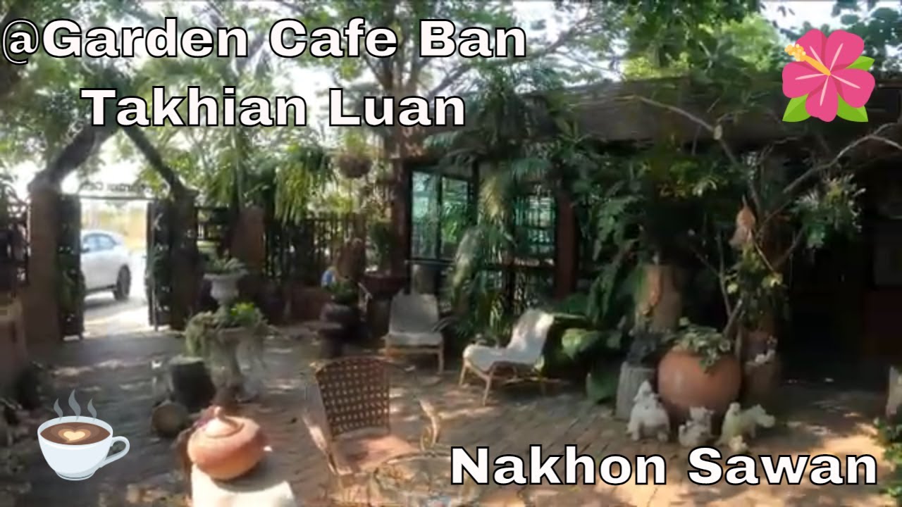 Coffee time - at Garden Café Ban Takhian Luan  Nakhon Sawan