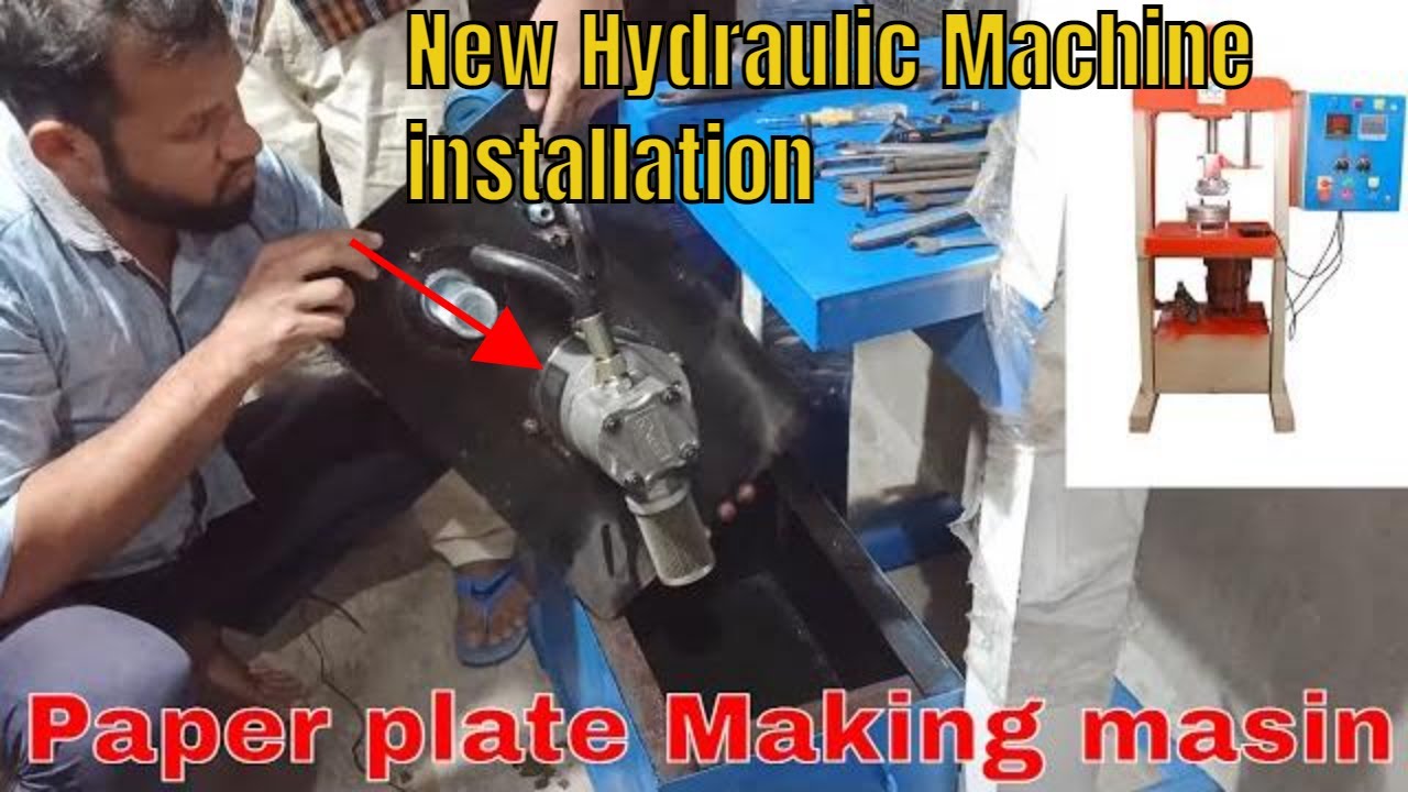 hydraulic machine full installation | hydraulic paper plate making machine | hydraulic machine paper