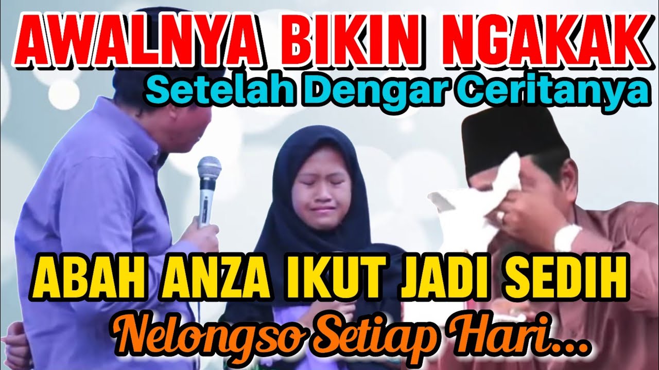AWALNYA BIKIN NGAKAK SETELAH DENGAR CERITANYA ABAH ANZA IKUT SEDIH | KH ANWAR ZAHID TERBARU