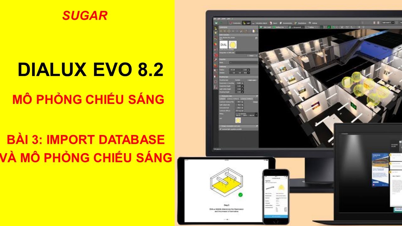 HƯỚNG DẪN PHẦN MỀM DIALUX EVO 8.2 - BÀI 3: IMPORT DATABASE VÀ MÔ PHỎNG CHIẾU SÁNG | SUGAR MEPF
