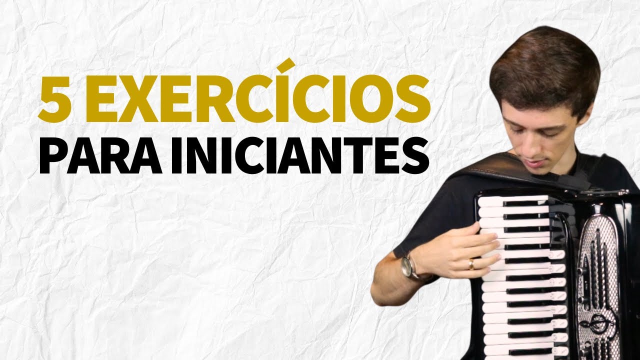 5 EXERCÍCIOS TÉCNICOS para Iniciantes no Acordeon