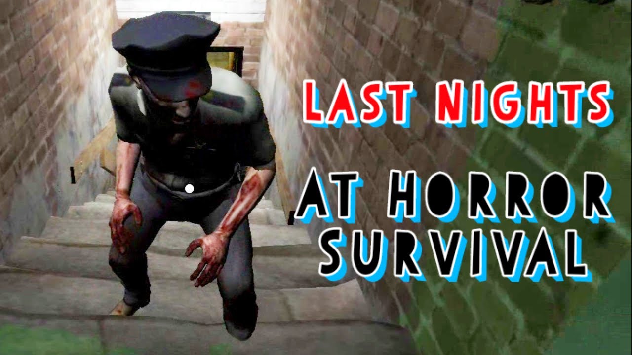 Last Nights At Horror Survival Full Gameplay