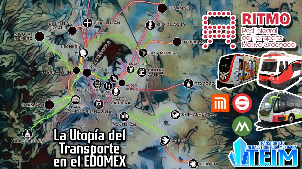 Red Integral de Transporte Masivo (RITMO)|La Utopía del Transporte en el EDOMEX