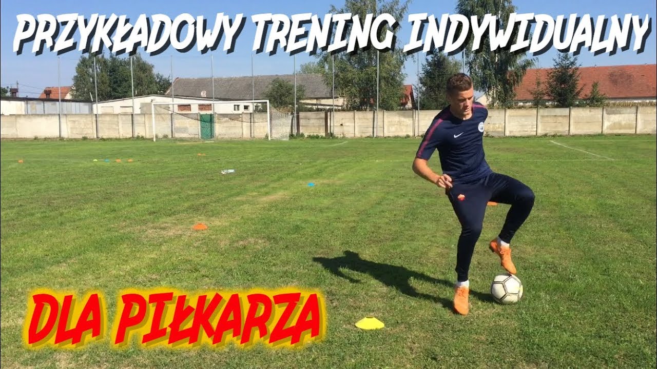 PRZYKŁADOWY TRENING INDYWIDUALNY DLA PIŁKARZA - DYNAMIKA, DRYBLING, OTWARCIE GRY, CELNOŚĆ PODAŃ...