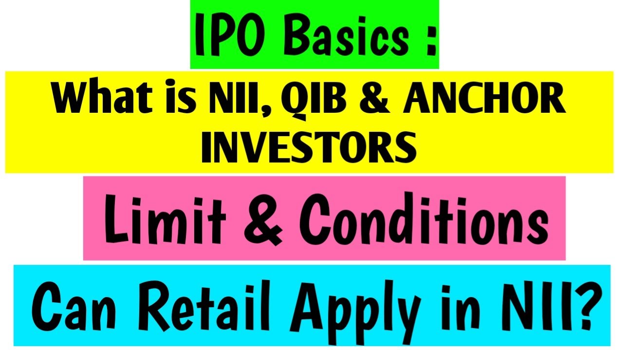 IPO Basics : Know about NII, QIB & Anchor Investor ll Can Retail Apply in NII ???