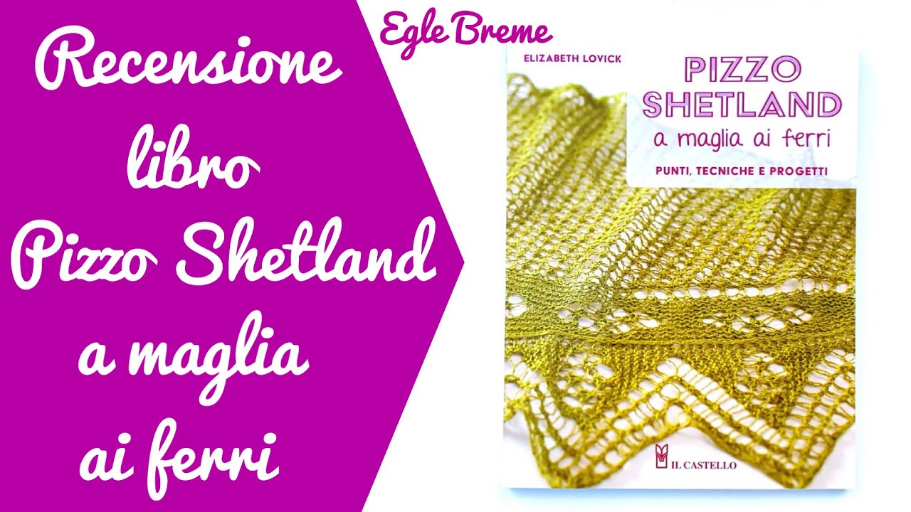 Recensione libro “Pizzo Shetland a maglia ai ferri”