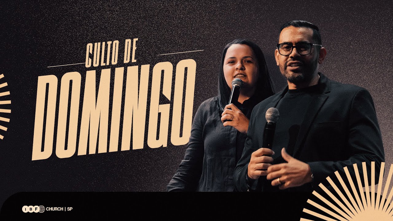 CULTO do SENHOR | 1° SESSÃO | DOMINGO de CULTO na IBF CHURCH!