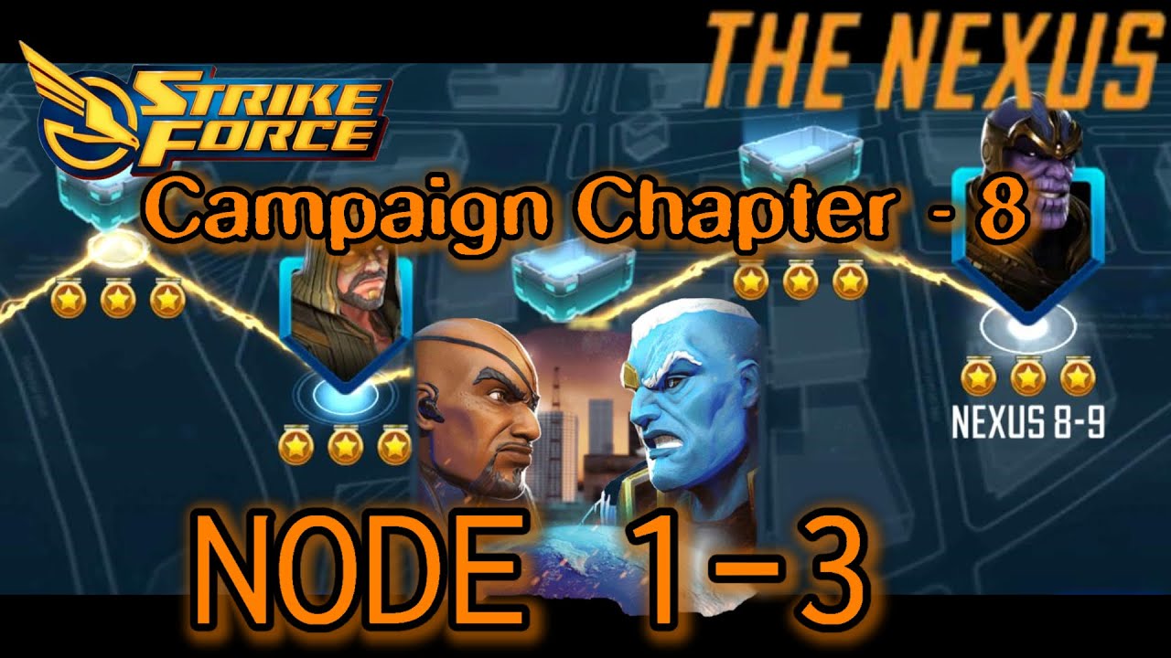 MSF | THE NEXUS CAMPAIGN CHAPTER 8 NODES 1-3 | Let's Play | Marvel Strike Force