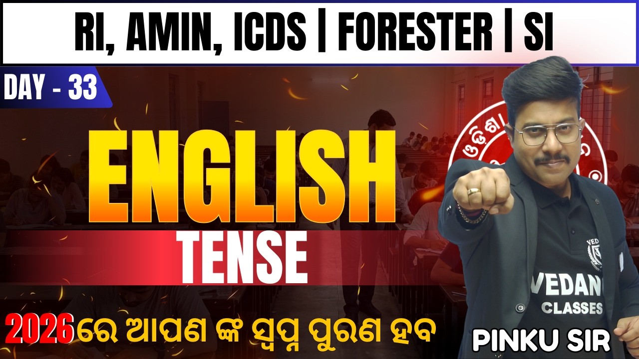 English || Tense | Day 33 🔥 RI, AMIN, ICDS, FORESTER, SI | PART OF SPEECH