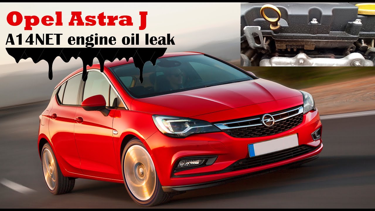 Oil Leak Under Rocker Cover Opel Astra J With A14NET Engine