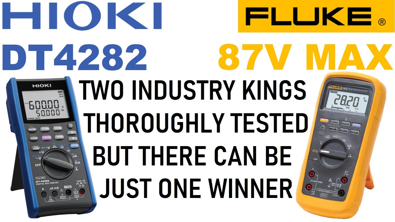 Fluke 87V MAX versus Hioki DT4282