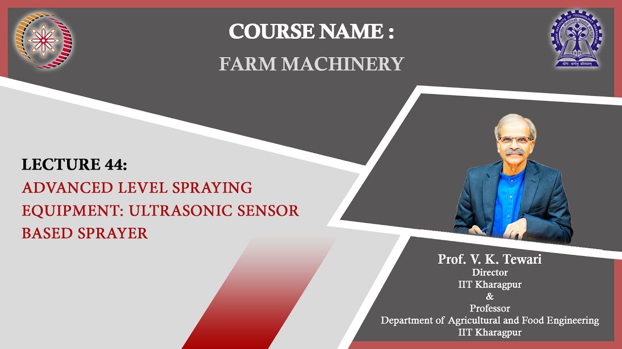 Lecture 44 : Advanced level spraying equipment: Ultrasonic sensor based sprayer