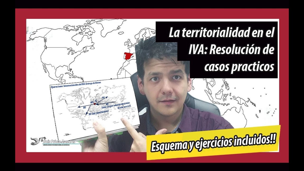🗺️ La territorialidad en el IVA: resolución de supuestos prácticos