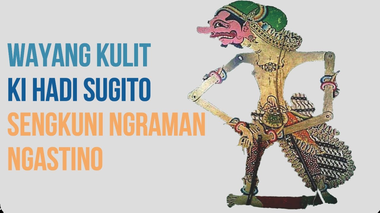 Wayang Kulit Ki Hadi Sugito - Sengkuni Ngraman Ngastino
