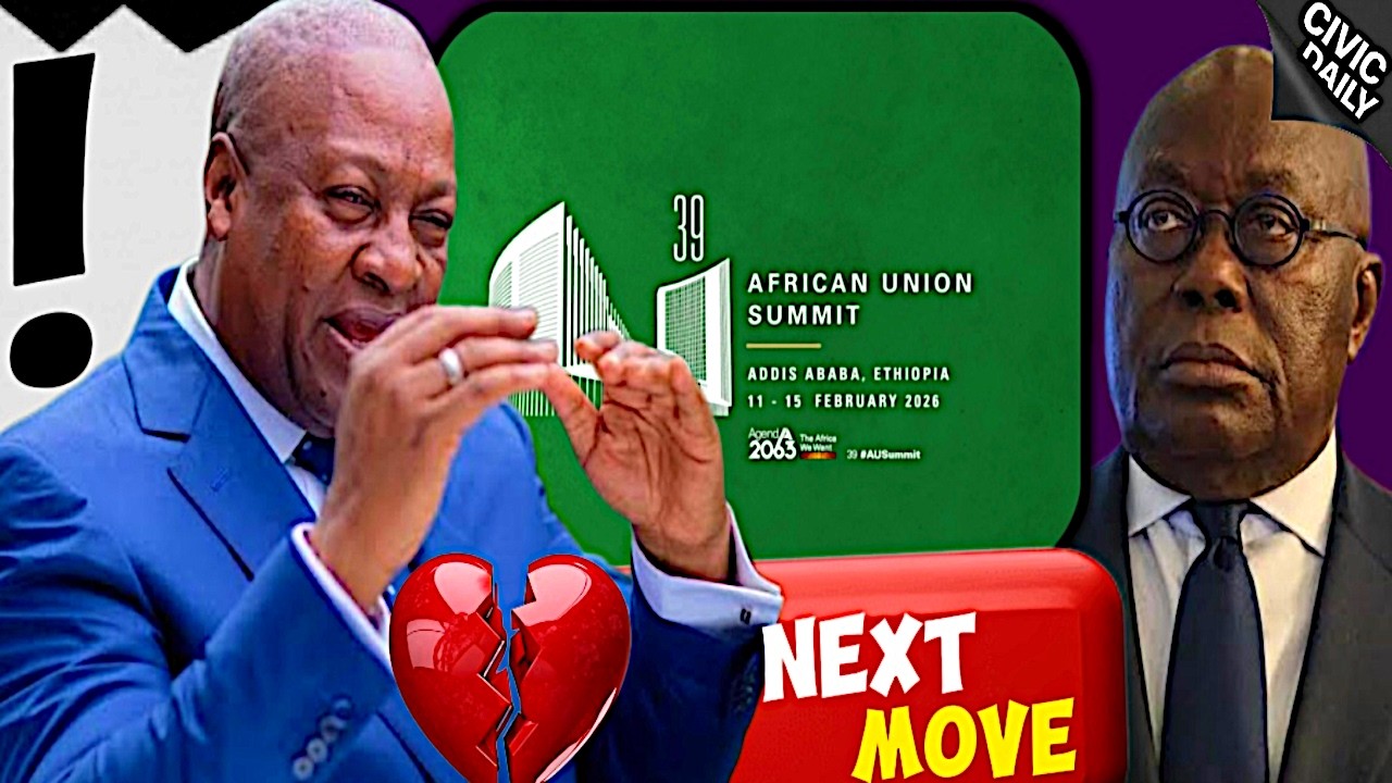 President Mahama At AU Summit! Why This Moment Will Be Remembered! 