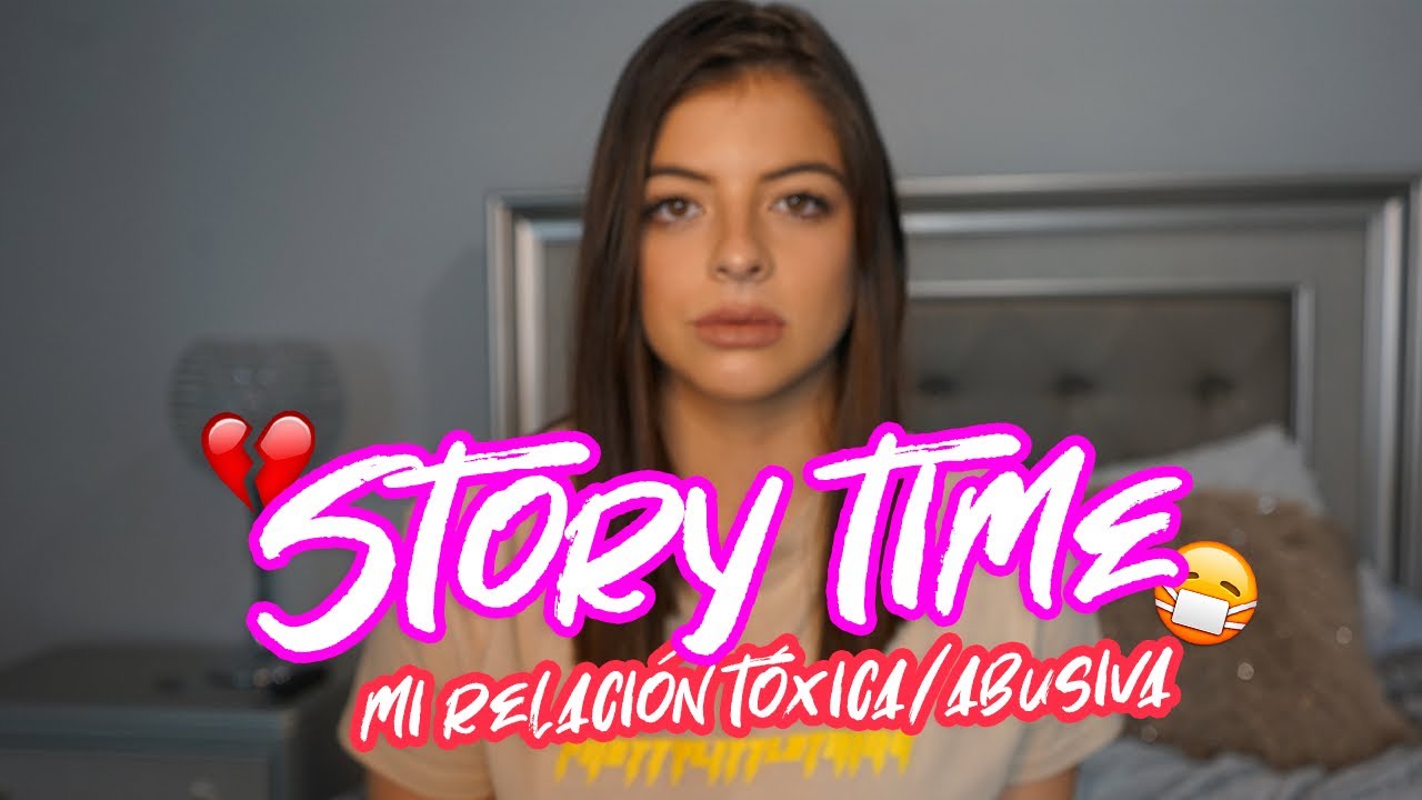 Mi relación tóxica.. story time 🥺