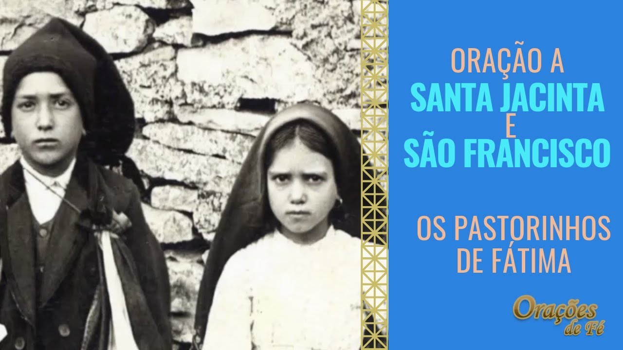 Oração de Santa Jacinta e São Francisco, os Pastorinhos de Fátima