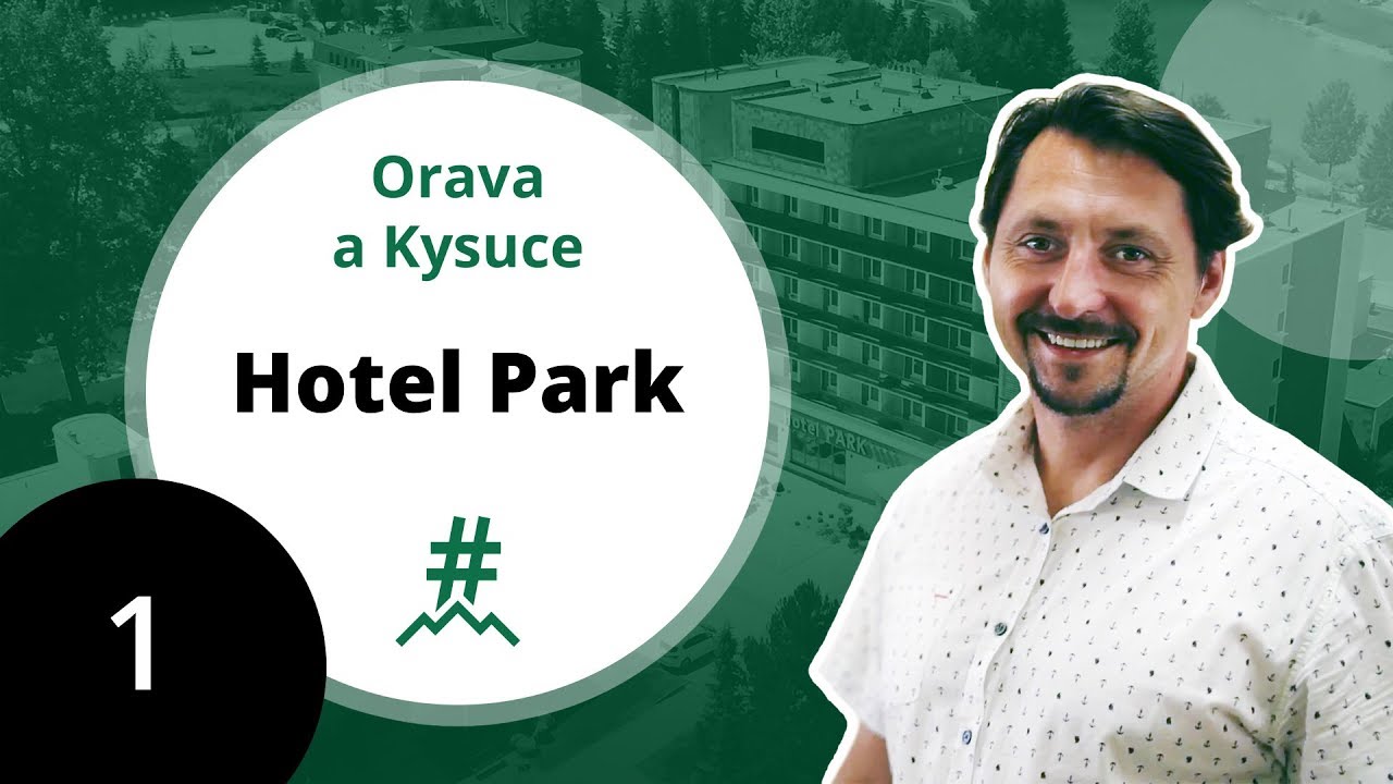 1. Hotel Park | #ObjavteSlovensko: Orava a Kysuce