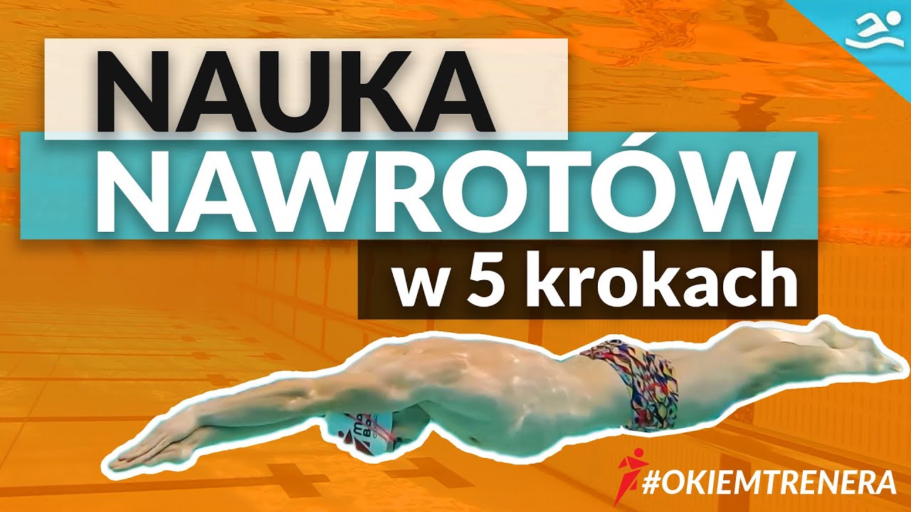 5 kroków jak NAUCZYĆ się NAWROTÓW w kraulu - #OkiemTrenera