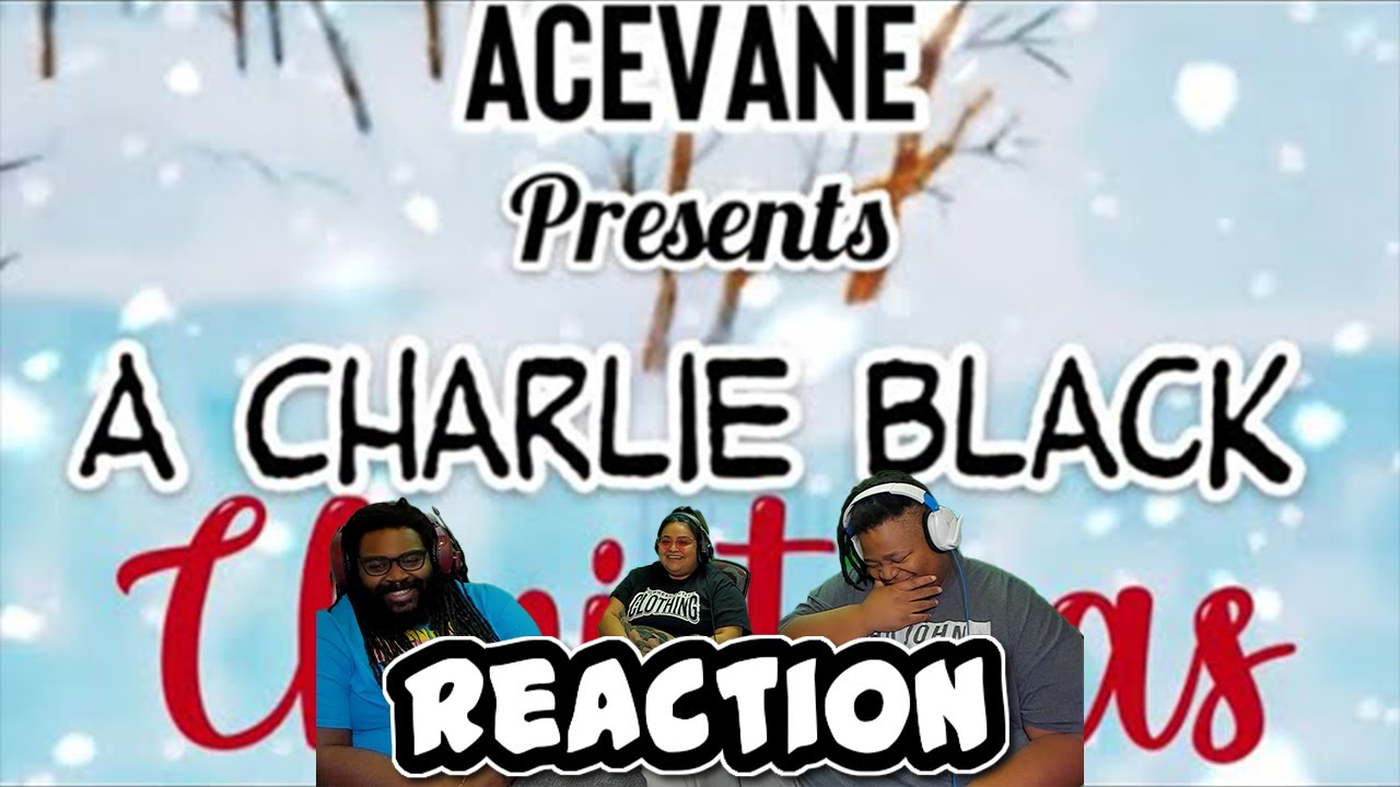 AceVane presents “A Charlie Black Christmas” | REACTION!!!