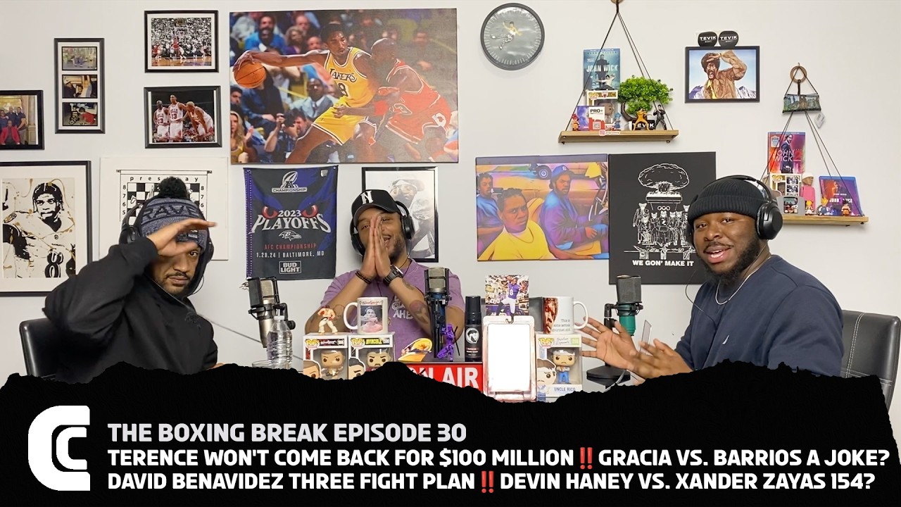 Boxing Break Ep 30: Terence Won't Come Back For $100 Million‼️David Devin Haney vs Xander Zayas 154?