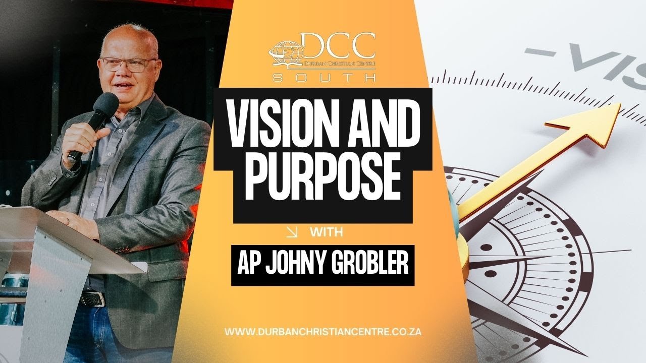Vision and Purpose | Ap Johny Grobler | 8:30am Sunday 11th January 2026