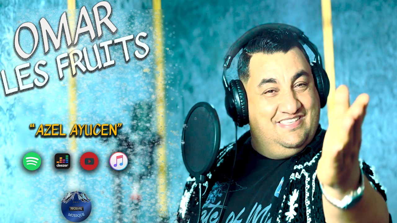 Omar Les Fruits - Azel Ayucen - 2026